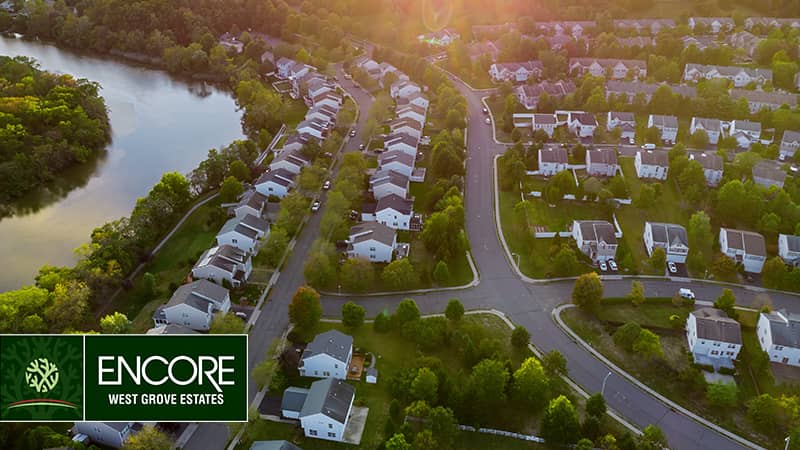 Encore At West Grove Estates-A Great New Development To Call Home